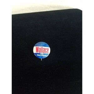 Wallace For President Button, Vintage Campaign Material